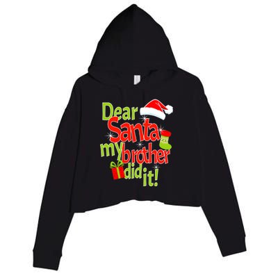 Dear Santa My Brother Did It Crop Fleece Hoodie