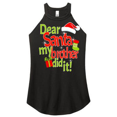 Dear Santa My Brother Did It Women's Perfect Tri Rocker Tank