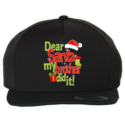 Dear Santa My Brother Did It Wool Snapback Cap