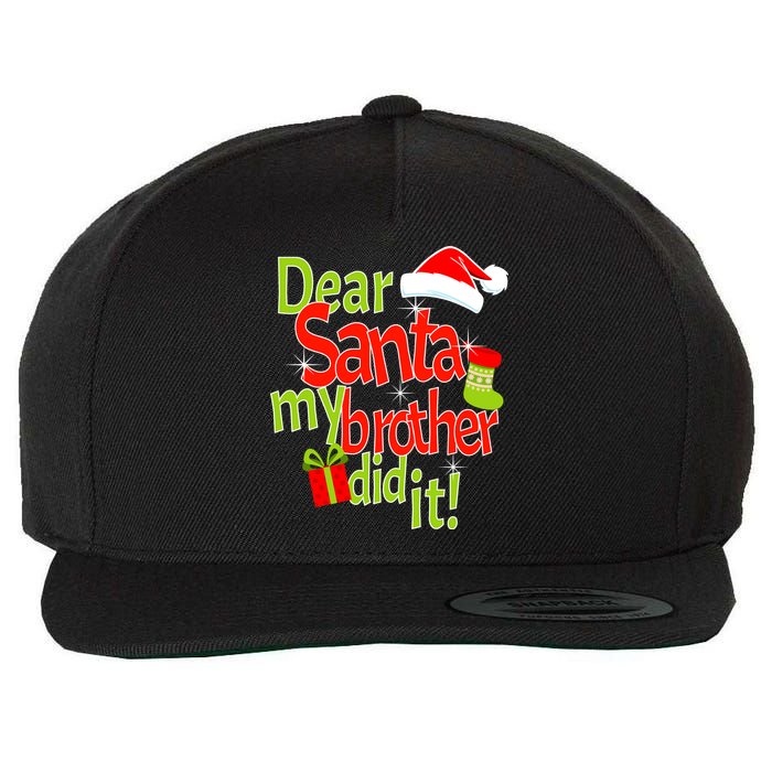 Dear Santa My Brother Did It Wool Snapback Cap