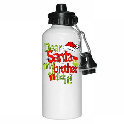 Dear Santa My Brother Did It Aluminum Water Bottle