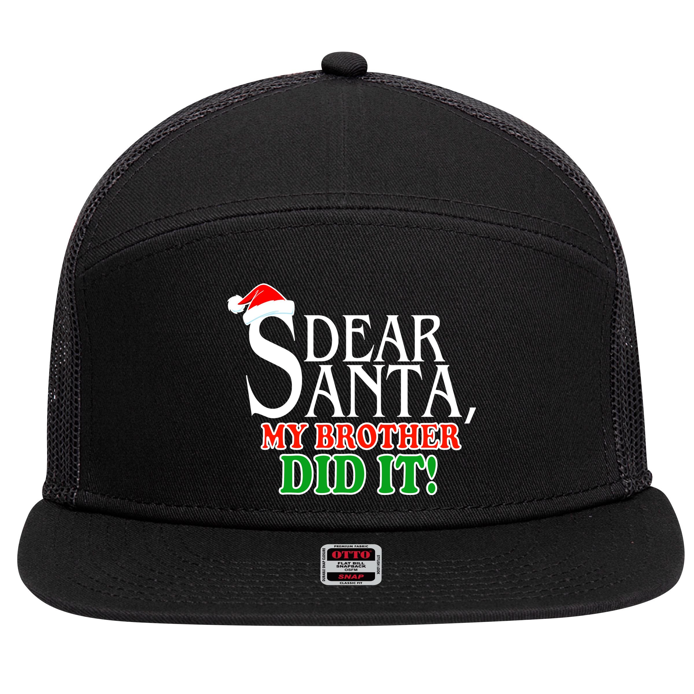 Dear Santa My Brother Did It Funny Christmas 7 Panel Mesh Trucker Snapback Hat