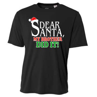 Dear Santa My Brother Did It Funny Christmas Cooling Performance Crew T-Shirt