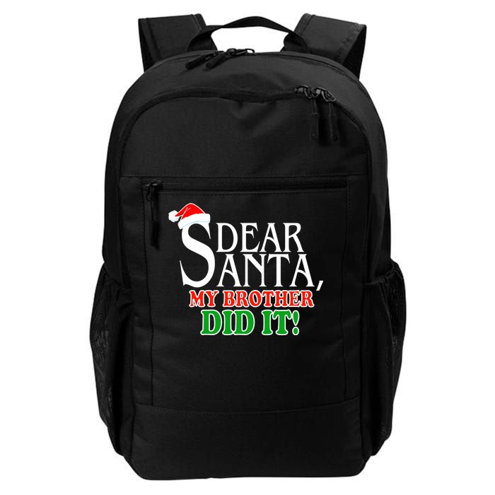 Dear Santa My Brother Did It Funny Christmas Daily Commute Backpack