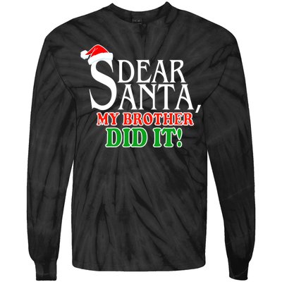 Dear Santa My Brother Did It Funny Christmas Tie-Dye Long Sleeve Shirt