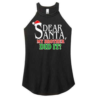 Dear Santa My Brother Did It Funny Christmas Women’s Perfect Tri Rocker Tank