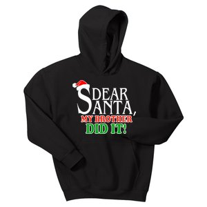 Dear Santa My Brother Did It Funny Christmas Kids Hoodie