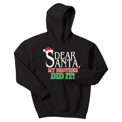 Dear Santa My Brother Did It Funny Christmas Kids Hoodie