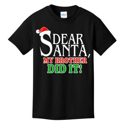 Dear Santa My Brother Did It Funny Christmas Kids T-Shirt