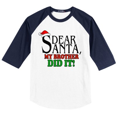 Dear Santa My Brother Did It Funny Christmas Baseball Sleeve Shirt