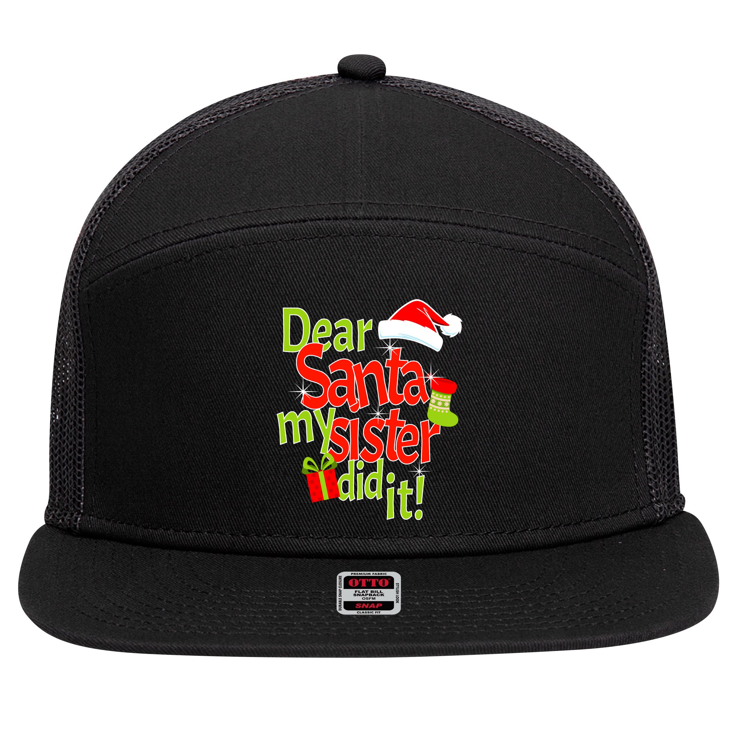 Dear Santa My Sister Did It 7 Panel Mesh Trucker Snapback Hat