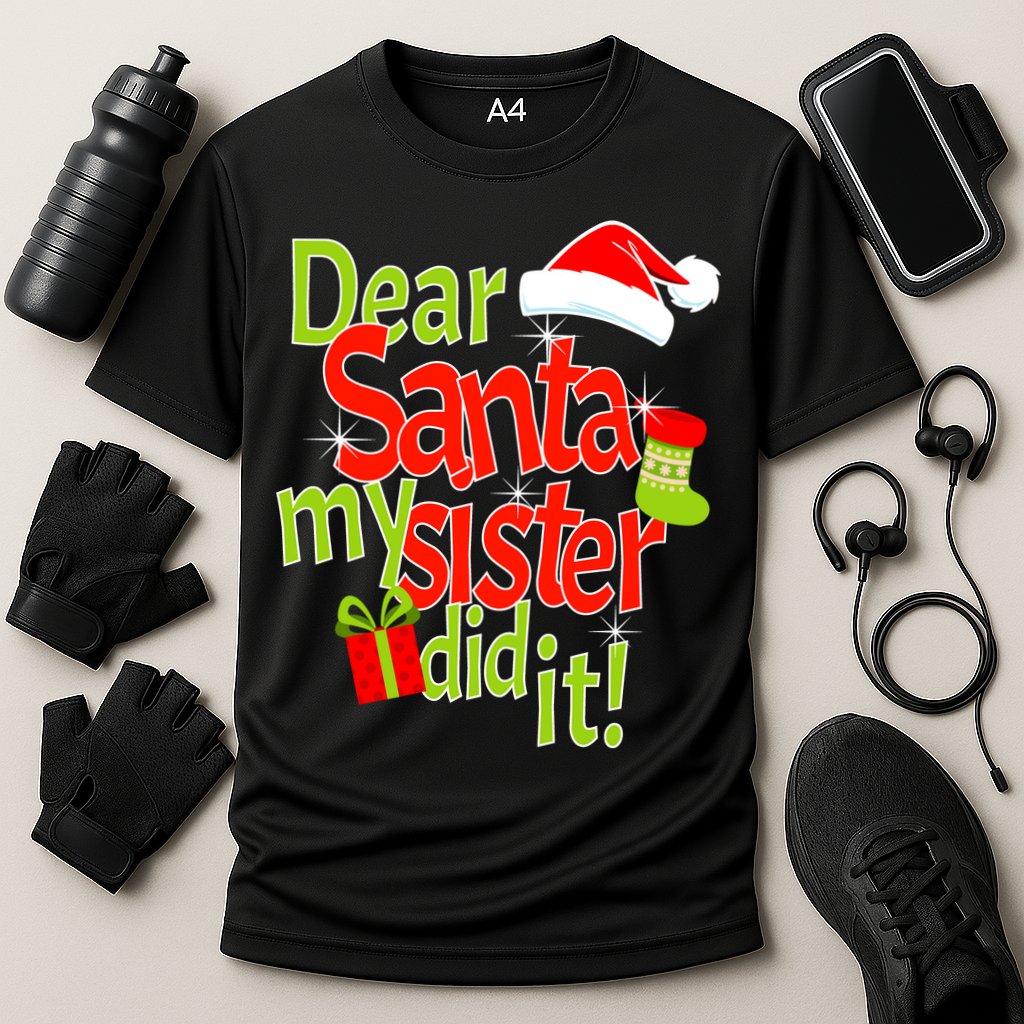 Dear Santa My Sister Did It Cooling Performance Crew T-Shirt