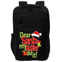 Dear Santa My Sister Did It Impact Tech Backpack