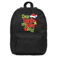 Dear Santa My Sister Did It 16 in Basic Backpack