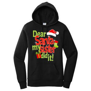 Dear Santa My Sister Did It Women's Pullover Hoodie