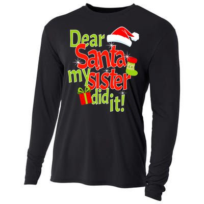 Dear Santa My Sister Did It Cooling Performance Long Sleeve Crew