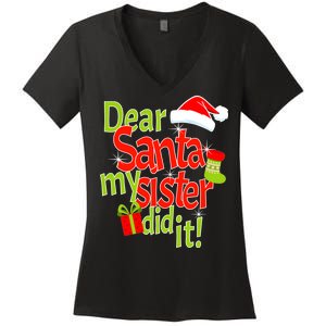 Dear Santa My Sister Did It Women's V-Neck T-Shirt