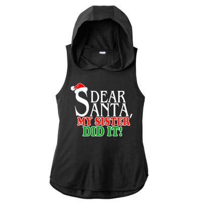 Dear Santa My Sister Did It Funny Christmas Ladies PosiCharge Tri-Blend Wicking Draft Hoodie Tank