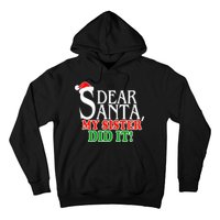 Dear Santa My Sister Did It Funny Christmas Hoodie