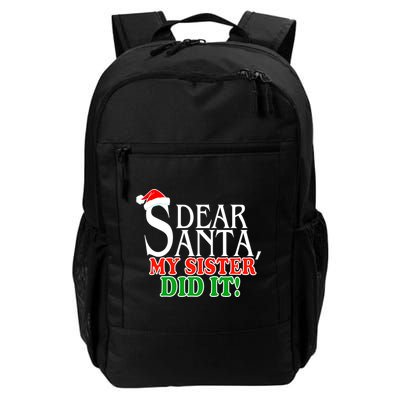 Dear Santa My Sister Did It Funny Christmas Backpack