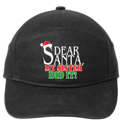 Dear Santa My Sister Did It Funny Christmas 7-Panel Snapback Hat