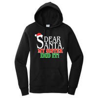 Dear Santa My Sister Did It Funny Christmas Women's Pullover Hoodie