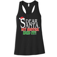 Dear Santa My Sister Did It Funny Christmas Women's Racerback Tank