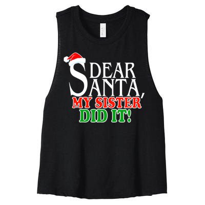 Dear Santa My Sister Did It Funny Christmas Women's Racerback Cropped Tank