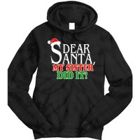 Dear Santa My Sister Did It Funny Christmas Tie Dye Hoodie