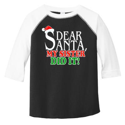 Dear Santa My Sister Did It Funny Christmas Toddler Fine Jersey T-Shirt