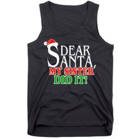 Dear Santa My Sister Did It Funny Christmas Tank Top