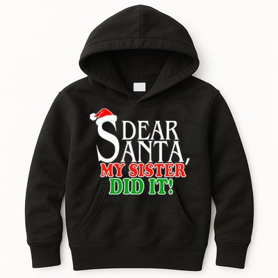 Dear Santa My Sister Did It Funny Christmas Kids Hoodie