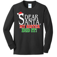 Dear Santa My Sister Did It Funny Christmas Kids Long Sleeve Shirt