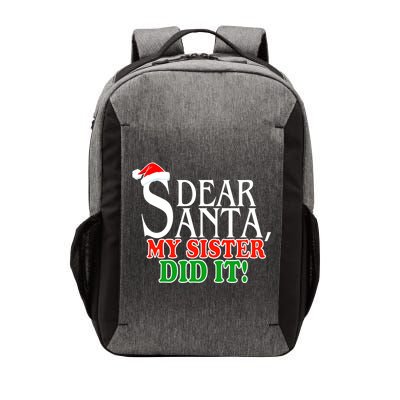 Dear Santa My Sister Did It Funny Christmas Vector Backpack