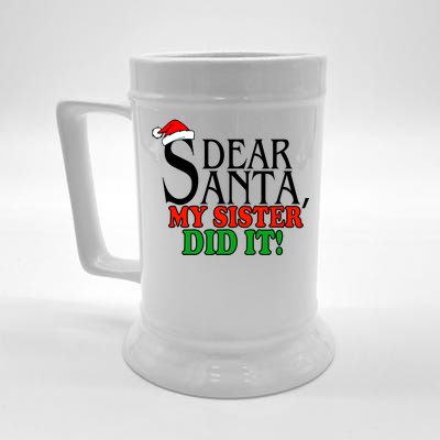 Dear Santa My Sister Did It Funny Christmas Beer Stein