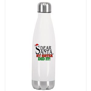 Dear Santa My Sister Did It Funny Christmas Stainless Steel Insulated Water Bottle