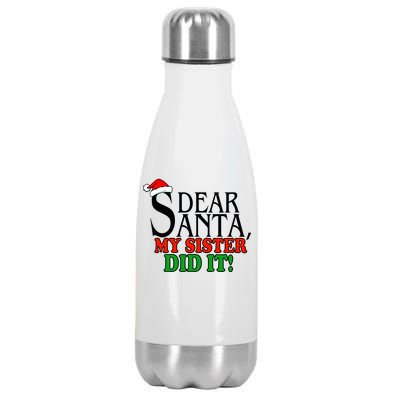 Dear Santa My Sister Did It Funny Christmas Stainless Steel Insulated Water Bottle