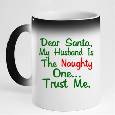 Dear Santa Naughty Husband 11oz Black Color Changing Mug