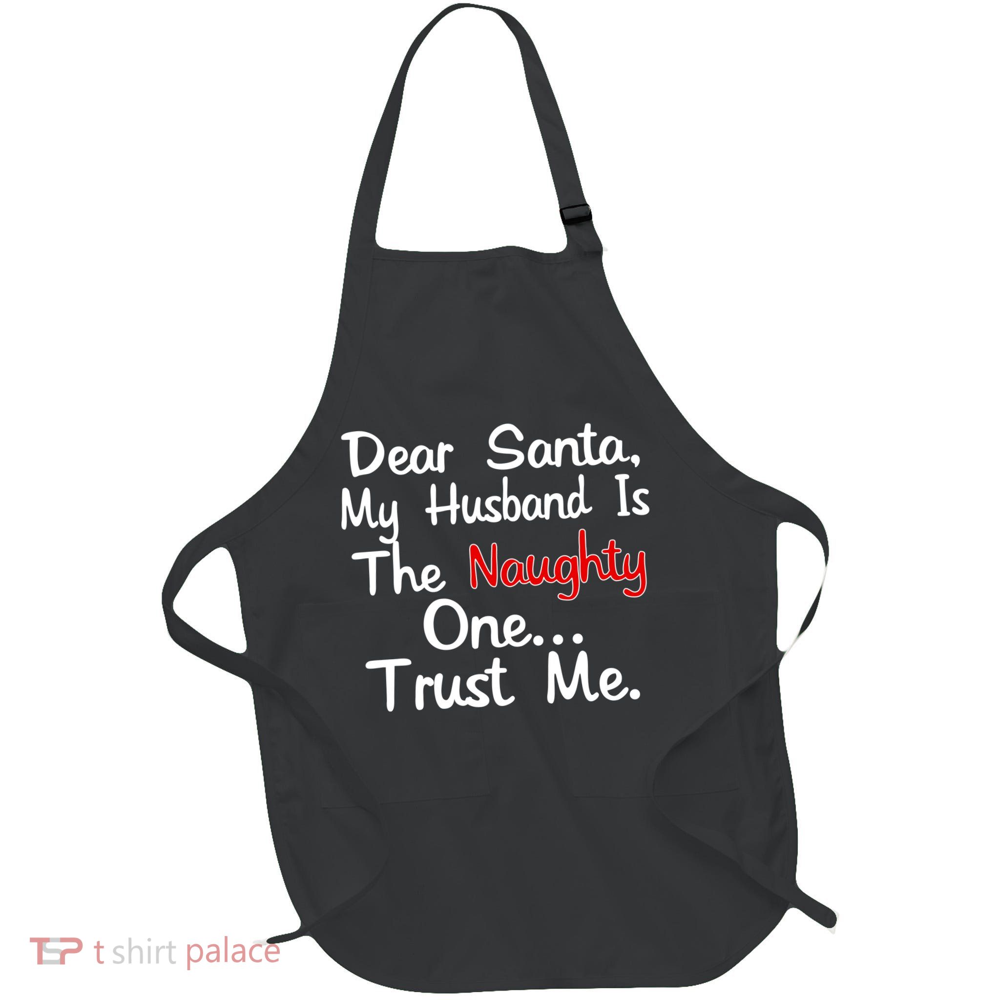 Dear Santa Naughty Husband Full-Length Apron With Pockets