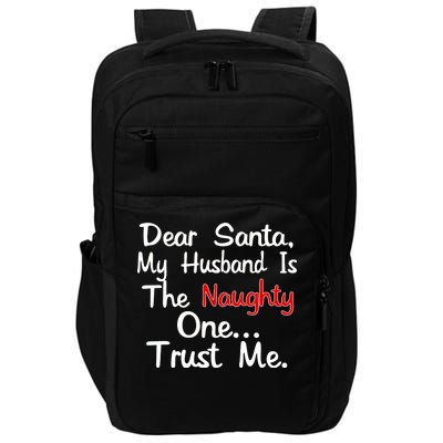 Dear Santa Naughty Husband Impact Tech Backpack