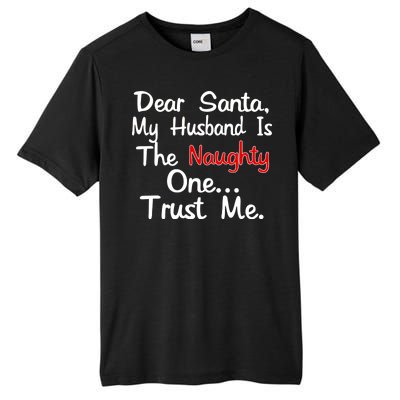 Dear Santa Naughty Husband Tall Fusion ChromaSoft Performance T-Shirt