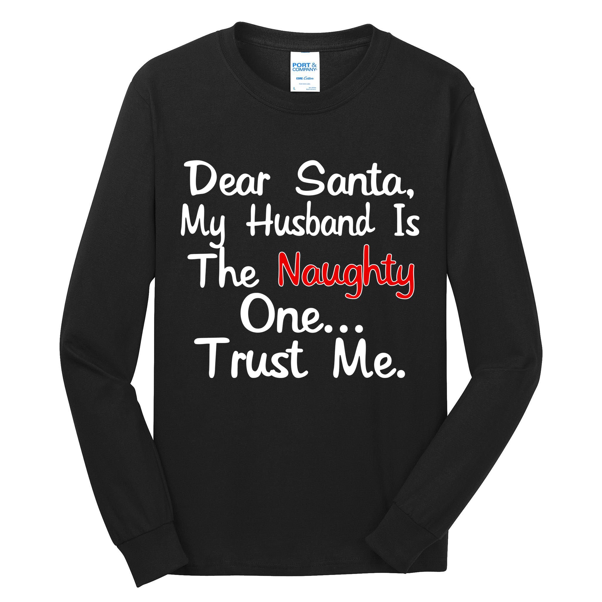 Dear Santa Naughty Husband Tall Long Sleeve T-Shirt