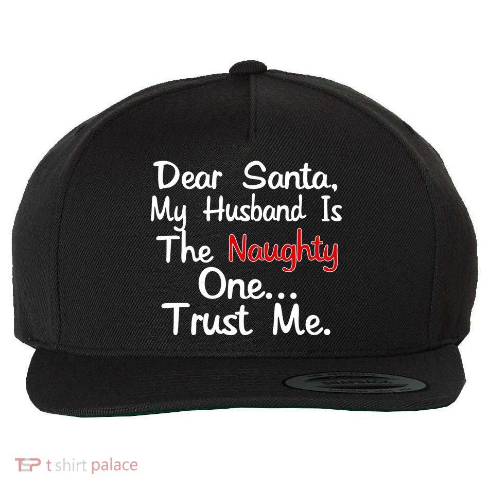 Dear Santa Naughty Husband Wool Snapback Cap