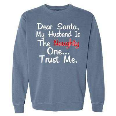 Dear Santa Naughty Husband Garment-Dyed Sweatshirt