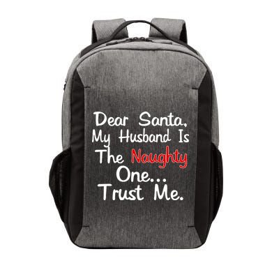 Dear Santa Naughty Husband Vector Backpack