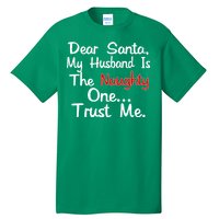 Dear Santa Naughty Husband Tall T-Shirt