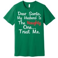 Dear Santa Naughty Husband Premium T-Shirt