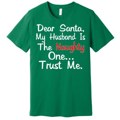 Dear Santa Naughty Husband Premium T-Shirt