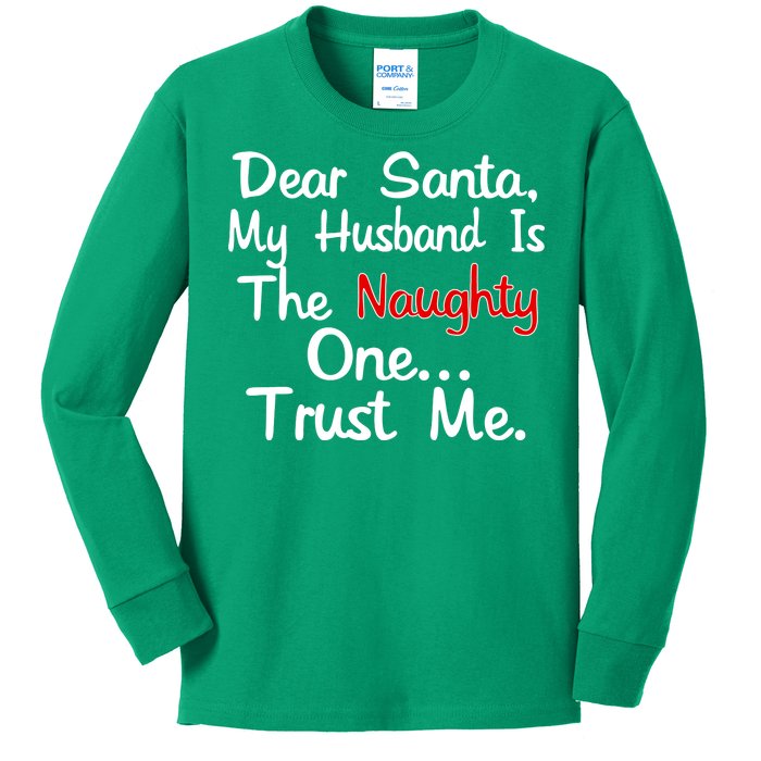 Dear Santa Naughty Husband Kids Long Sleeve Shirt