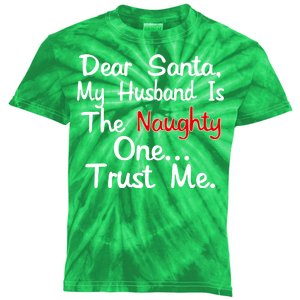 Dear Santa Naughty Husband Kids Tie-Dye T-Shirt